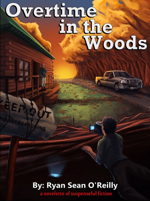 Title details for Overtime in the Woods by Ryan Sean O'Reilly - Available